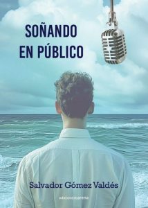 Soñando en publico con Salvador Gómez Valdés